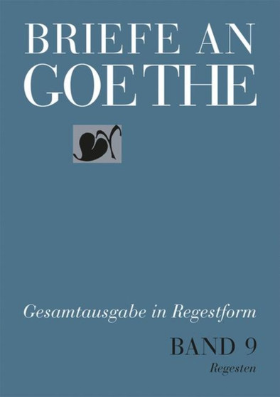 Briefe an Goethe : Band 9: 1820-1822 (9/1 Regesten + 9/2 Register)