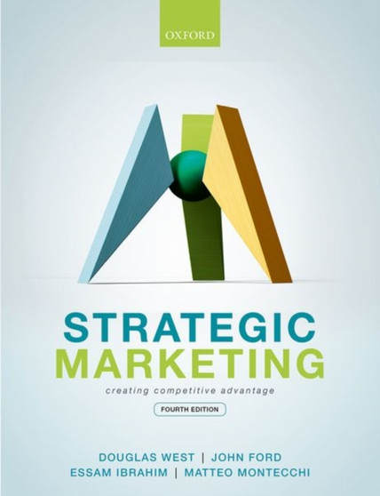 Strategic Marketing : Creating Competitive Advantage