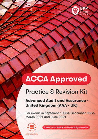 ACCA Advanced Audit and Assurance (UK) : Practice and Revision Kit