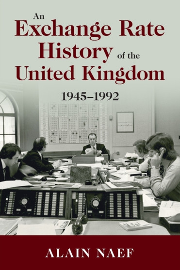 An Exchange Rate History of the United Kingdom : 1945???1992