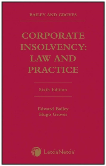 Bailey and Groves: Corporate Insolvency: Law and Practice