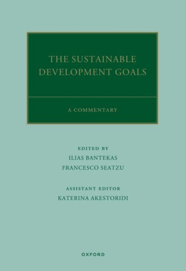 The UN Sustainable Development Goals : A Commentary