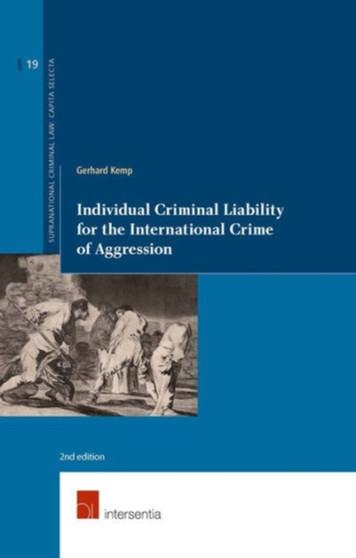 Individual Criminal Liability for the International Crime of Aggression : 19