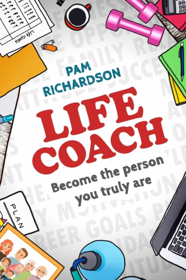 Life Coach : Become the person you truly are
