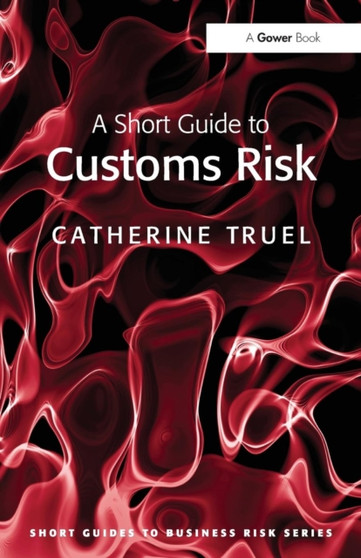 A Short Guide to Customs Risk