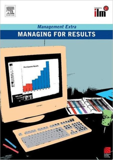 Managing for Results : Revised Edition