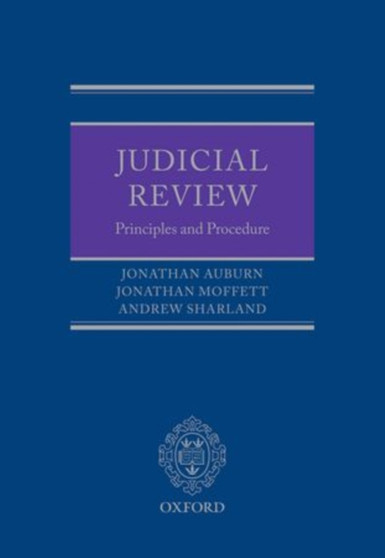 Judicial Review : Principles and Procedure