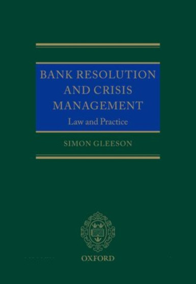 Bank Resolution and Crisis Management : Law and Practice