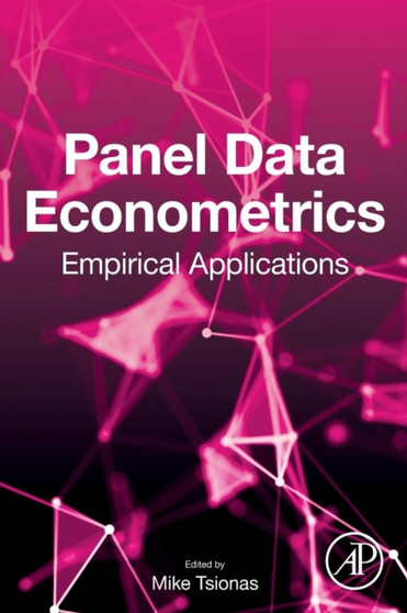 Panel Data Econometrics : Empirical Applications