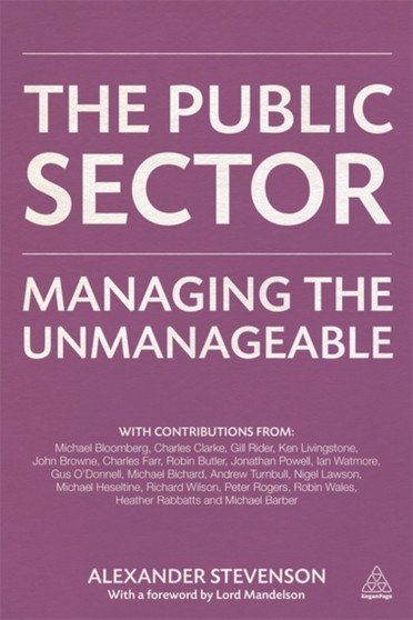 The Public Sector : Managing the Unmanageable