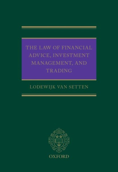 The Law of Financial Advice, Investment Management, and Trading