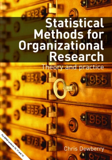 Statistical Methods for Organizational Research : Theory and Practice