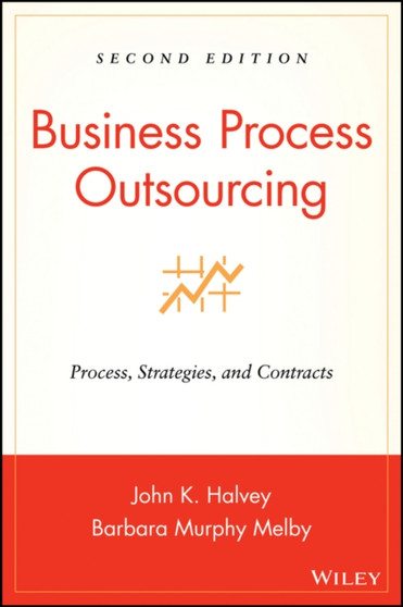 Business Process Outsourcing : Process, Strategies, and Contracts