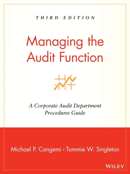 Managing the Audit Function : A Corporate Audit Department Procedures Guide