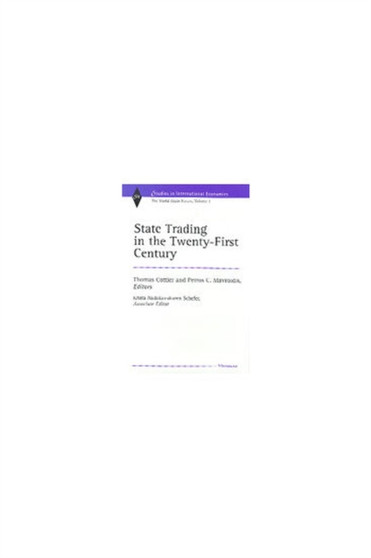 State Trading in the Twenty-First Century v. 1 : The World Trade Forum