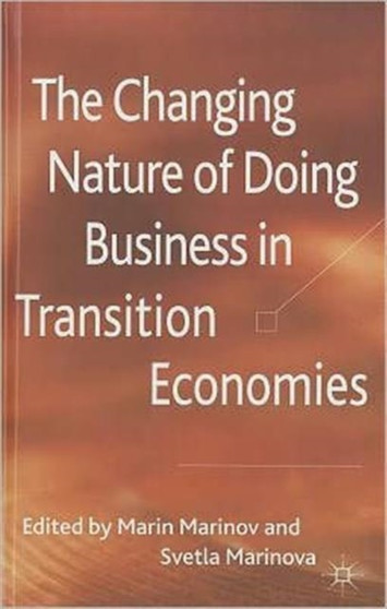 The Changing Nature of Doing Business in Transition Economies