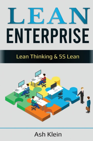 Lean Enterprise : Lean Thinking & 5S Lean: Lean Thinking & 5S Lean
