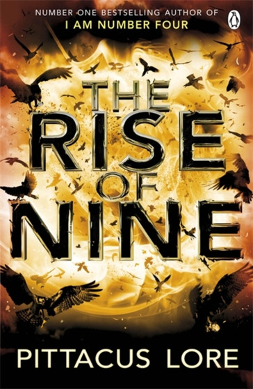 The Rise of Nine : Lorien Legacies Book 3