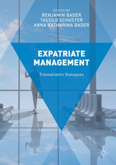 Expatriate Management : Transatlantic Dialogues