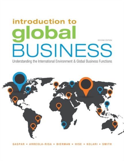 Introduction to Global Business : Understanding the International Environment & Global Business Functions
