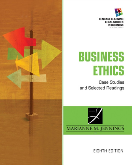 Business Ethics : Case Studies and Selected Readings