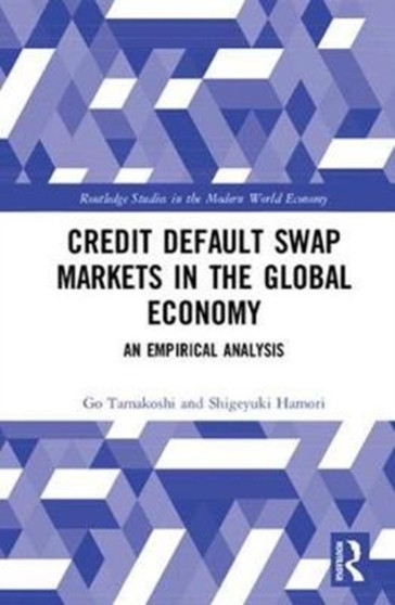 Credit Default Swap Markets in the Global Economy : An Empirical Analysis