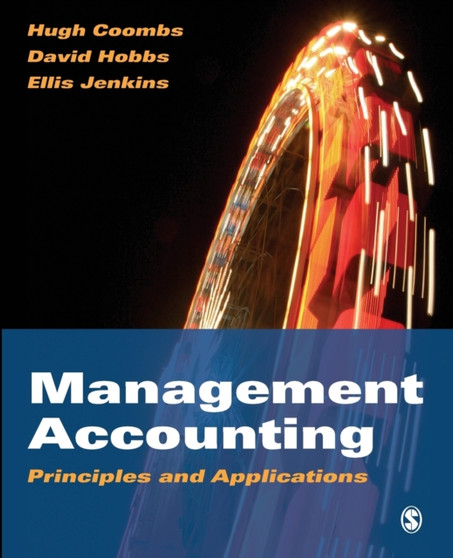 Management Accounting : Principles and Applications