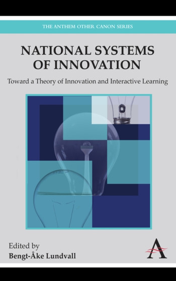 National Systems of Innovation : Toward a Theory of Innovation and Interactive Learning : 1