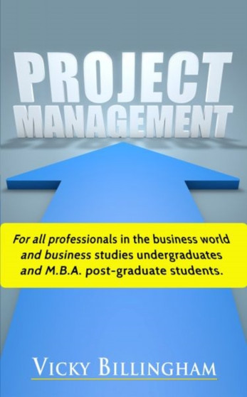 Project Management 2nd Ed : How to Plan and Deliver a Successful Project