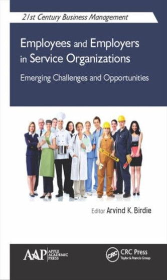 Employees and Employers in Service Organizations : Emerging Challenges and Opportunities