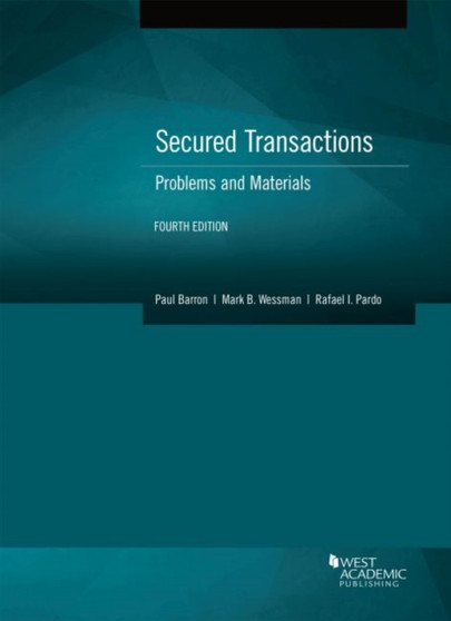 Secured Transactions : Problems and Materials