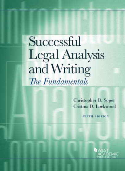 Successful Legal Analysis and Writing : The Fundamentals