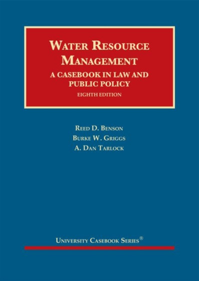 Water Resource Management : A Casebook in Law and Public Policy