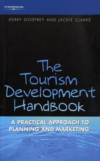 Tourism Development Handbook : A Practical Approach to Planning and Marketing