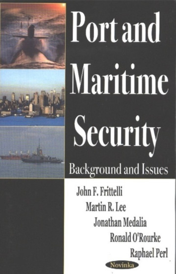 Port & Maritime Security : Background & Issues
