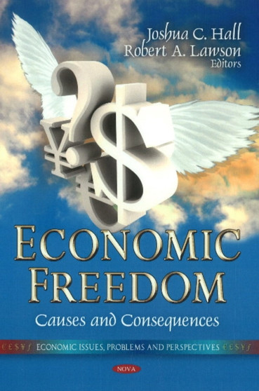 Economic Freedom : Causes & Consequences