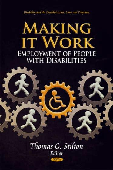 Making it Work : Employment of People with Disabilities