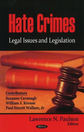 Hate Crimes : Legal Issues & Legislation