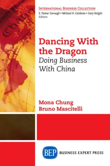Dancing With The Dragon : Doing Business With China