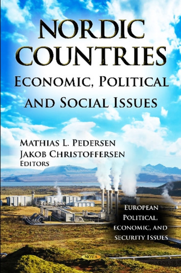Nordic Countries : Economic, Political & Social Issues