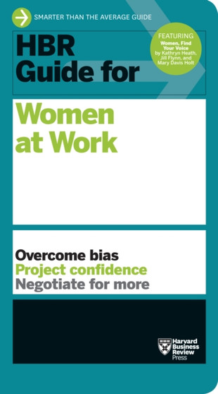 HBR Guide for Women at Work (HBR Guide Series) : HBR Guide Series