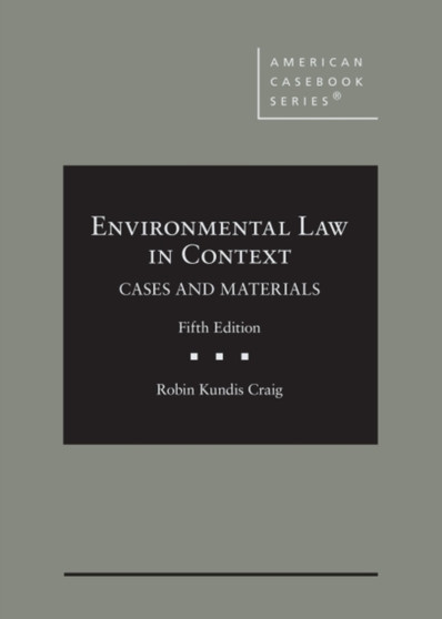 Environmental Law in Context : Cases and Materials, CasebookPlus