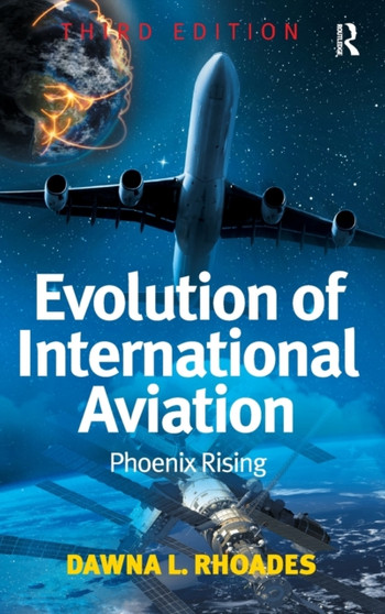 Evolution of International Aviation : Phoenix Rising