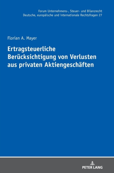 Ertragsteuerliche Beruecksichtigung von Verlusten aus privaten Aktiengeschaeften : 27