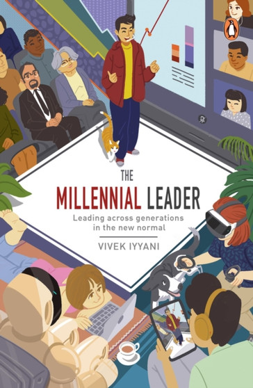 The Millennial Leader : Leading across generations in the new normal