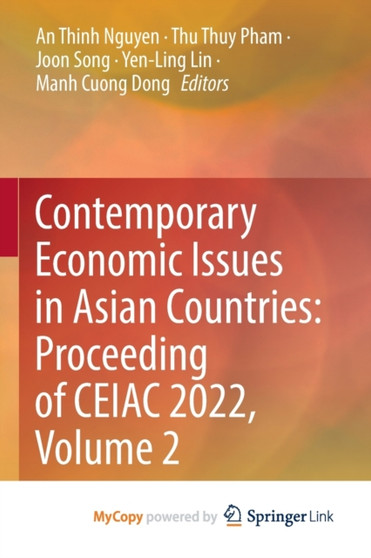 Contemporary Economic Issues in Asian Countries : Proceeding of CEIAC 2022, Volume 2