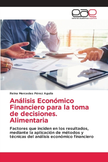 Analisis Economico Financiero para la toma de decisiones. Alimentaria