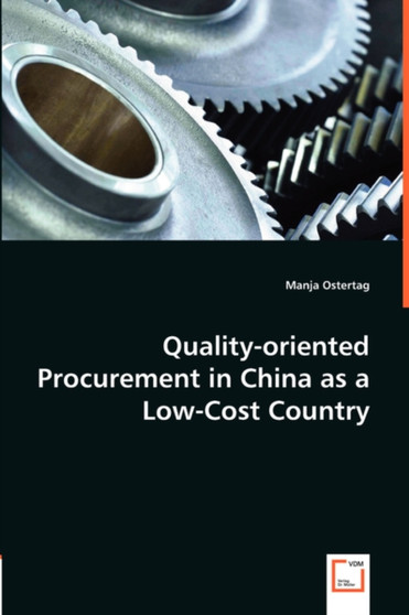 Quality-oriented Procurement in China as a Low-Cost Country