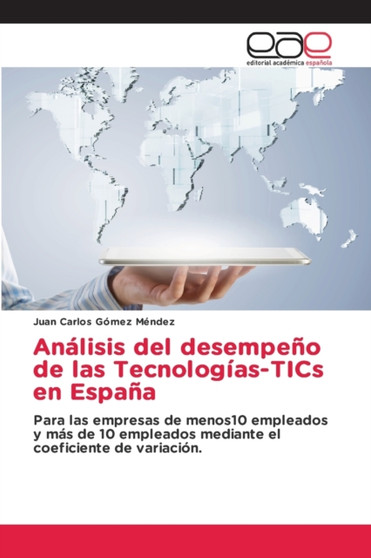Analisis del desempeno de las Tecnologias-TICs en Espana