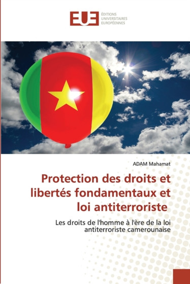 Protection des droits et libertes fondamentaux et loi antiterroriste